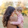 Last Time - Single