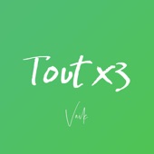 TOUT X3 artwork