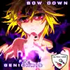 Bow Down (feat. Genichris) - Single album lyrics, reviews, download