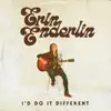 I'd Do It Different - Single album lyrics, reviews, download