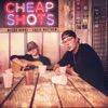 Cheap Shots - Single