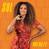 Sol (Vai na Fé) - Single, 2023