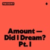 Did I Dream? Pt. I - Single