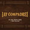 Ay Compadre - Single