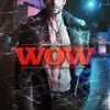 Wow - Single album lyrics, reviews, download