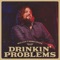 Drinkin' Problems cover