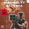 Stream & download MONOFLYY - Bazooka - Single