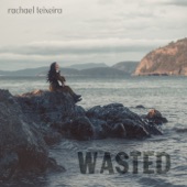 Rachael Teixeira - Wasted - Instrumental