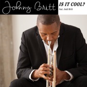 Johnny Britt - Is it Cool? (feat. Josh Britt)