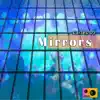 Stream & download Mirrors - Single