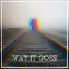 way it goes (feat. YHWHHH) - Single album lyrics, reviews, download