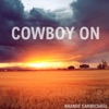 Cowboy On - Single