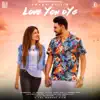 Love You Oye - Single album lyrics, reviews, download