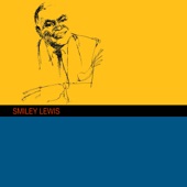 Smiley Lewis - Mama Don't Like It