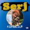 Serj - Korbeil lyrics