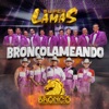 BRONCOLAMEANDO - Single