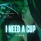I Need a Cup (feat. Asha Q'dira & Nikstylz) - Kimia' lyrics