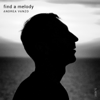 Find a Melody (Edit) - Andrea Vanzo