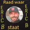 Stream & download Raad Waar Eric Staat - Single