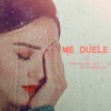 Me Duele - Single