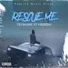 Rescue Me (feat. Padrino) - Single album lyrics, reviews, download