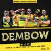 Dembow (feat. El Chevo, Aaron Bodden, Big Nango, Syrome & Maynor MC) - Single album lyrics, reviews, download