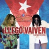 Llego Vaiven (feat. Mayito Rivera) - Single