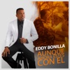 Aunque ahora estés con él - Single