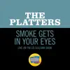 Smoke Gets In Your Eyes (Live On The Ed Sullivan Show, March 1, 1959) - Single album lyrics, reviews, download