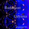 Radaqast & Uayana - Single album lyrics, reviews, download