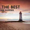 The Best of Summer Beats 2022: Cafe Chillout Music, Sunset Chill del Mar, Ibiza Beach & Pool Party Music album lyrics, reviews, download
