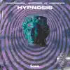 Hypnosis (feat. Jordan Rys) - Single album lyrics, reviews, download