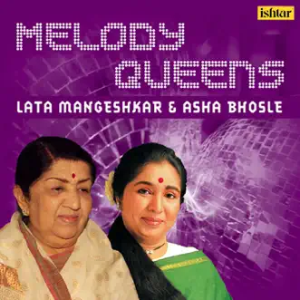 Melody Queens by Lata Mangeshkar & Asha Bhosle album reviews, ratings, credits