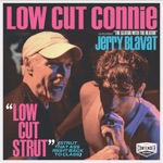 Low Cut Connie - Low Cut Strut (Strut That Ass Right Back to Class)