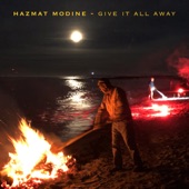 Hazmat Modine - Give It All Away