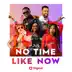 No Time Like Now (Digicel) - Single album cover