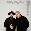 Billy Pilgrim Is Your Friend Side B (Live from the Studio) [Live from the Studio] album lyrics, reviews, download