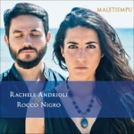 Rachele Andrioli & Rocco Nigro - Maletiempu