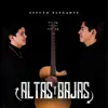 Altas Y Bajas album lyrics, reviews, download