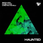 Simon Leon, Daniel Kandi & Christina Novelli - Haunted