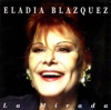 Eladia Blazquez - Somos Como Somos