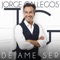 Déjame Ser - Jorge Gallegos lyrics