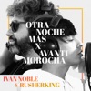 Otra Noche Más x Avanti Morocha - Single