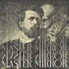 Master Mirror - Single album lyrics, reviews, download