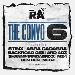 The Convo 6 (feat. Abra Cadabra, Ard Adz, Backroad Gee, M24, Den Den, Shanny4frmDaBrixx, Stinx & Megz) - Single by RA (Real Artillery) album reviews, ratings, credits