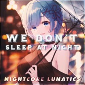 We Don't Sleep At Night artwork