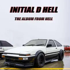 Initial D Hell (The Album From Hell) by Dave Rodgers album reviews, ratings, credits