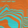 I Don't Want Much - Single