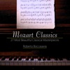 Mozart Classics: 27 Most Beautiful Classical Masterpieces