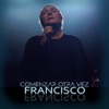 Francisco - Comenzar Otra Vez